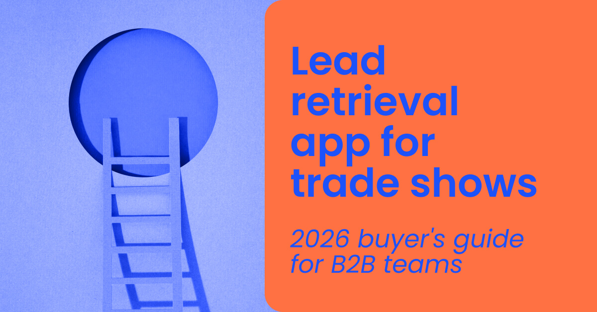 Lead retrieval app for trade shows  2026 buyer's guide for B2B teams